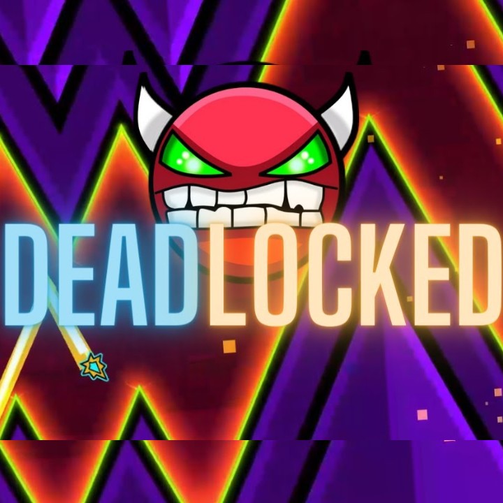 Geometry Dash Deadlocked Geometry Dash Deadlocked